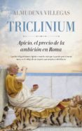 TRICLINIUM de VILLEGAS BECERRIL, ALMUDENA 