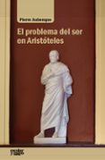 EL PROBLEMA DEL SER EN ARISTTELES de AUBENQUE, PIERRE 