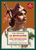 LA REVOLUCION ESPAOLA VISTA POR UNA REPUBLICANA (6 ED.) di CAMPOAMOR, CLARA 