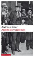 APOSTOLES Y ASESINOS de SOLER, ANTONIO 