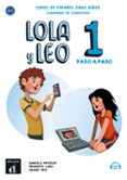 LOLA Y LEO PASO A PASO 1 CUADERNO DE EJERCICIOS A1.1 di VV.AA. 