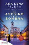 UN ASESINO EN TU SOMBRA (SERIE GRACIA SAN SEBASTIAN 2) di RIVERA, ANA LENA 