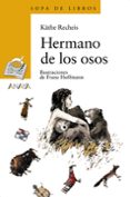 HERMANO DE LOS OSOS de RECHEIS, KATHE 