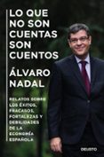 LO QUE NO SON CUENTAS SON CUENTOS di NADAL, ALVARO 