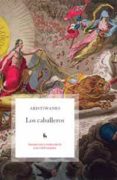 LOS CABALLEROS de ARISTOFANES 