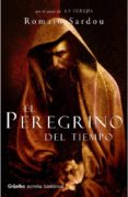 EL PEREGRINO DEL TIEMPO de SARDOU, ROMAIN 