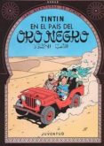 TINTIN EN EL PAIS DEL ORO NEGRO (13 ED.) de HERGE 