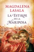 LA ESTIRPE DE LA MARIPOSA de LASALA, MAGDALENA 