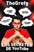 LOS SECRETOS DE YOUTUBE di THEGREFG 