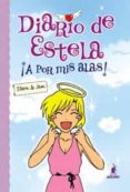 DIARIO DE ESTELA 1: A POR MIS ALAS de STERN Y JEM 