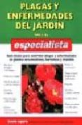 PLAGAS Y ENFERMEDADES DEL JARDIN PARA EL ESPECIALISTA: GUIA BASIC A PARA CONTROLAR PLAGAS Y ENFERMEDADES EN PLANTAS ORNAMENTALES, HHORTALIZAS Y FRUTALES de SQUIRE, DAVID 
