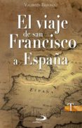 EL VIAJE DE SAN FRANCISCO A ESPAA de REDONDO, VALENTIN 