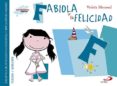 FABIOLA Y LA FELICIDAD de MONREAL, VIOLETA 