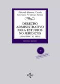 DERECHO ADMINISTRATIVO PARA ESTUDIOS NO JURIDICOS de GAMERO CASADO, EDUARDO  FERNANDEZ RAMOS, SEVERIANO 