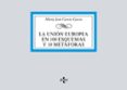 LA UNION EUROPEA EN 100 ESQUEMAS Y 10 METAFORAS de GARCIA GARCIA, MARIA JESUS 