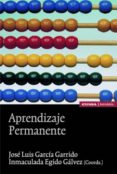 APRENDIZAJE PERMANENTE de GARCIA GARRIDO, JOSE LUIS  EGIDO, INMACULADA 