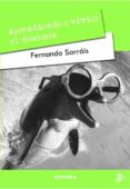 APRENDIENDO A VIVIR: EL DESCANSO de SARRAIS, FERNANDO 