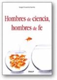 HOMBRES DE CIENCIA, HOMBRES DE FE de GUERRA SIERRA, ANGEL 