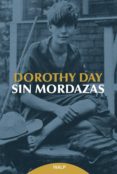 SIN MORDAZAS di DAY, DOROTHY 