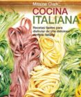 COCINA ITALIANA: RECERTAS FACILES PARA DISFRUTAR DE UNA DELICIOSA COMIDA ITALIANA de CLARK, MAXINE 