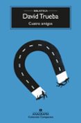 CUATRO AMIGOS (4 ED.) de TRUEBA, DAVID 