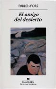 EL AMIGO DEL DESIERTO de D`ORS, PABLO 