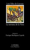 LA SERRANA DE LA VERA de VELEZ DE GUEVARA, LUIS 