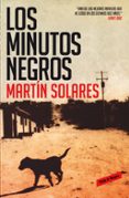 LOS MINUTOS NEGROS di SOLARES, MARTIN 