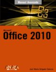 MANUAL AVANZADO OFFICE 2010 de DELGADO CABRERA, JOSE MARIA 