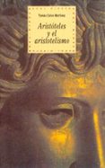 ARISTOTELES Y EL ARISTOTELISMO di CALVO MARTINEZ, TOMAS 