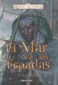EL MAR DE LAS ESPADAS (REINOS OLVIDADOS) de SALVATORE, R.A. 