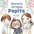 NUESTRA HERMANA PEPITA de ARROYO, FABIOLA 