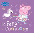Peppa Pig. Un Cuento - La Pepa L Unicorn Por Hasbro, Tapa Dura