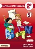 NINOIS 2 EDUCACION PRIMARIA LENGUA CASTELLANA. CUADERNO 5 CATALUNYA / ILLES BALEARS di VV.AA. 