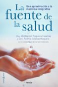 LA FUENTE DE LA SALUD de NOGUERA FUSELLAS, MONTSERRAT  SOLANAS NOGUERA, PADMA 