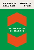 EL MEDIO ES EL MASAJE de MCLUHAN, MARSHALL 