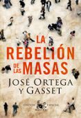 LA REBELION DE LAS MASAS de ORTEGA Y GASSET, JOSE 