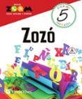 Zozó Lengua Castellana Y Literatura 5o Educacion Primaria (P.Zoom) Ed Por Vv.Aa., Tapa Blanda