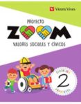 VALORES SOCIALES Y CIVICOS 2 EDUCACION PRIMARIA PROYECTO ZOOM CAST ED 2018 di VV.AA. 