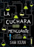 LA CUCHARA MENGUANTE de KEAN, SAM 