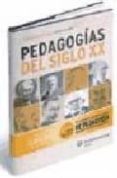 PEDAGOGIAS DEL SIGLO XX di VV.AA. 