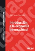 INTRODUCCION A LA ECONOMIA INTERNACIONAL de FREIRE RUBIO, MARIA TERESA 