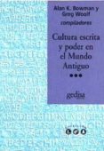 CULTURA ESCRITA Y PODER EN EL MUNDO ANTIGUO di VV.AA. 