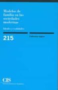 MODELOS DE FAMILIA EN SOCIEDADES MODERNAS: IDEALES Y REALIDADES di VV.AA