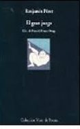 EL GRAN JUEGO de PERET, BENJAMIN 