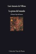 LA PROSA DEL MUNDO de VILLENA, LUIS ANTONIO DE 