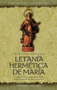 LETANIA HERMETICA DE MARIA de MARQUES, CATALINA 