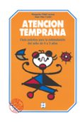 ATENCION TEMPRANA (0 A 3 AOS): GUIA PRACTICA PARA LA ESTIMULACIO N de VIDAL LUCENA, MARGARITA 