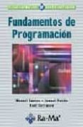 FUNDAMENTOS DE PROGRAMACION de SANTOS, M.  PATIO, ISMAEL  CARRASCO, RAUL 