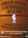 LIBRO DE JUGADAS DE LOS ENTRENADORES DE LA NBA di VV.AA. 